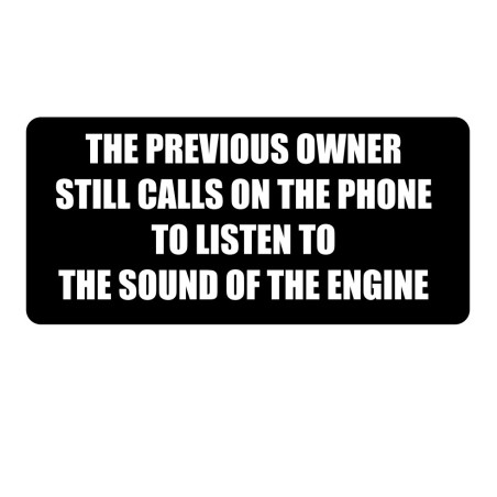 STICKER 15x7CM "THE PREVIOUS OWNER STILL CALLS"