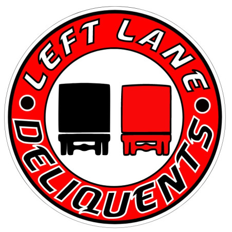RAAMSTICKER "LEFT LANE DELIQUENTS" 10CM