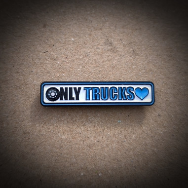 PIN "ONLY TRUCKS"