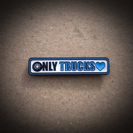PIN "ONLY TRUCKS"