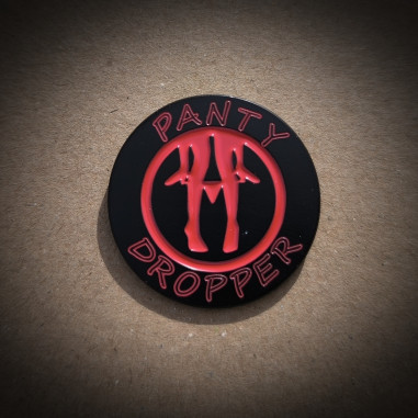 PIN'S "PANTY DROPPER"