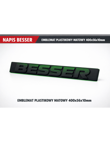 NAPIS BESSER EMBLEMAT PLASTIKOWY MATOWY 400x56x10mm