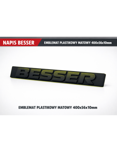 NAPIS BESSER EMBLEMAT PLASTIKOWY MATOWY 400x56x10mm