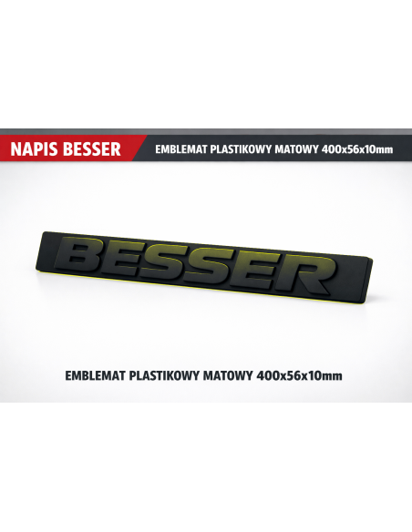 NAPIS BESSER EMBLEMAT PLASTIKOWY MATOWY 400x56x10mm